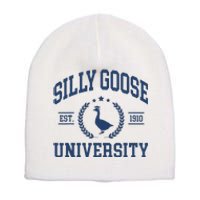 Silly Goose University Funny Goose On The Loose Funny Saying Short Acrylic Beanie