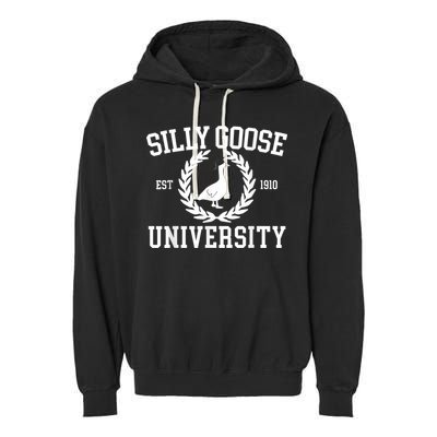 Silly Goose University Silly Goose Funny Meme School Bird Garment-Dyed Fleece Hoodie