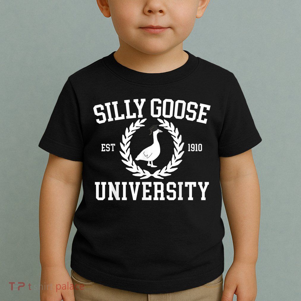 Silly Goose University Silly Goose Funny Meme School Bird Toddler T-Shirt