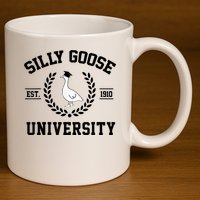 Silly Goose University Silly Goose Funny Meme School Bird 11oz C Handle Ceramic Mug