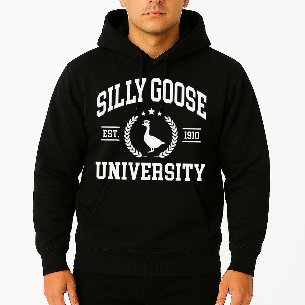 Silly Goose University Funny Goose On The Loose Funny Saying Hoodie