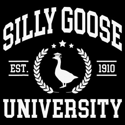 Silly Goose University Funny Goose On The Loose Funny Saying T-Shirt