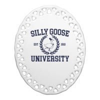 Silly Goose University Funny Silly Goose Meme Bird Lover Ceramic Oval Ornament