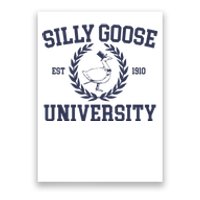 Silly Goose University Funny Silly Goose Meme Bird Lover Poster