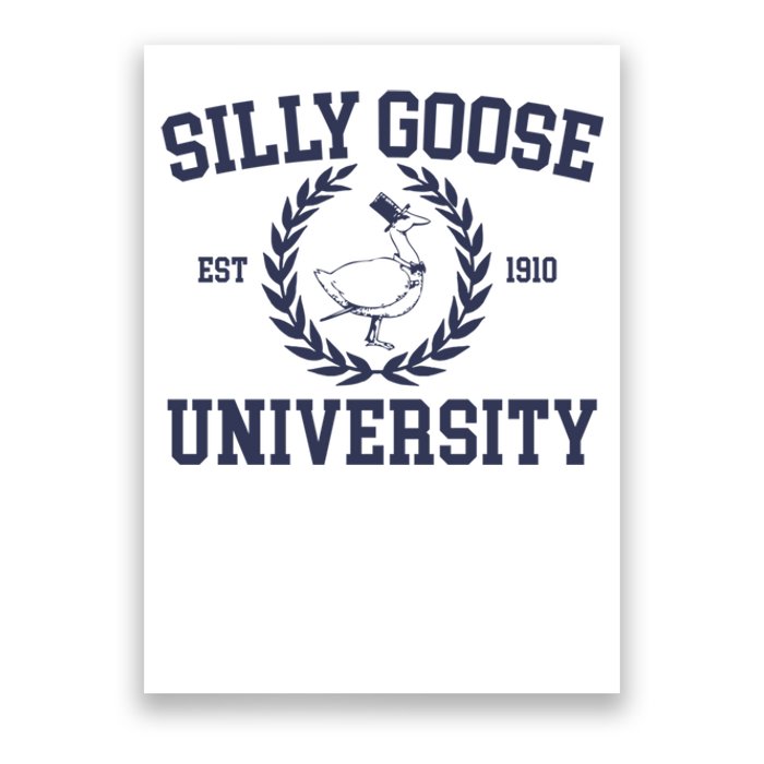 Silly Goose University Funny Silly Goose Meme Bird Lover Poster