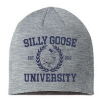 Silly Goose University Funny Silly Goose Meme Bird Lover Sustainable Beanie