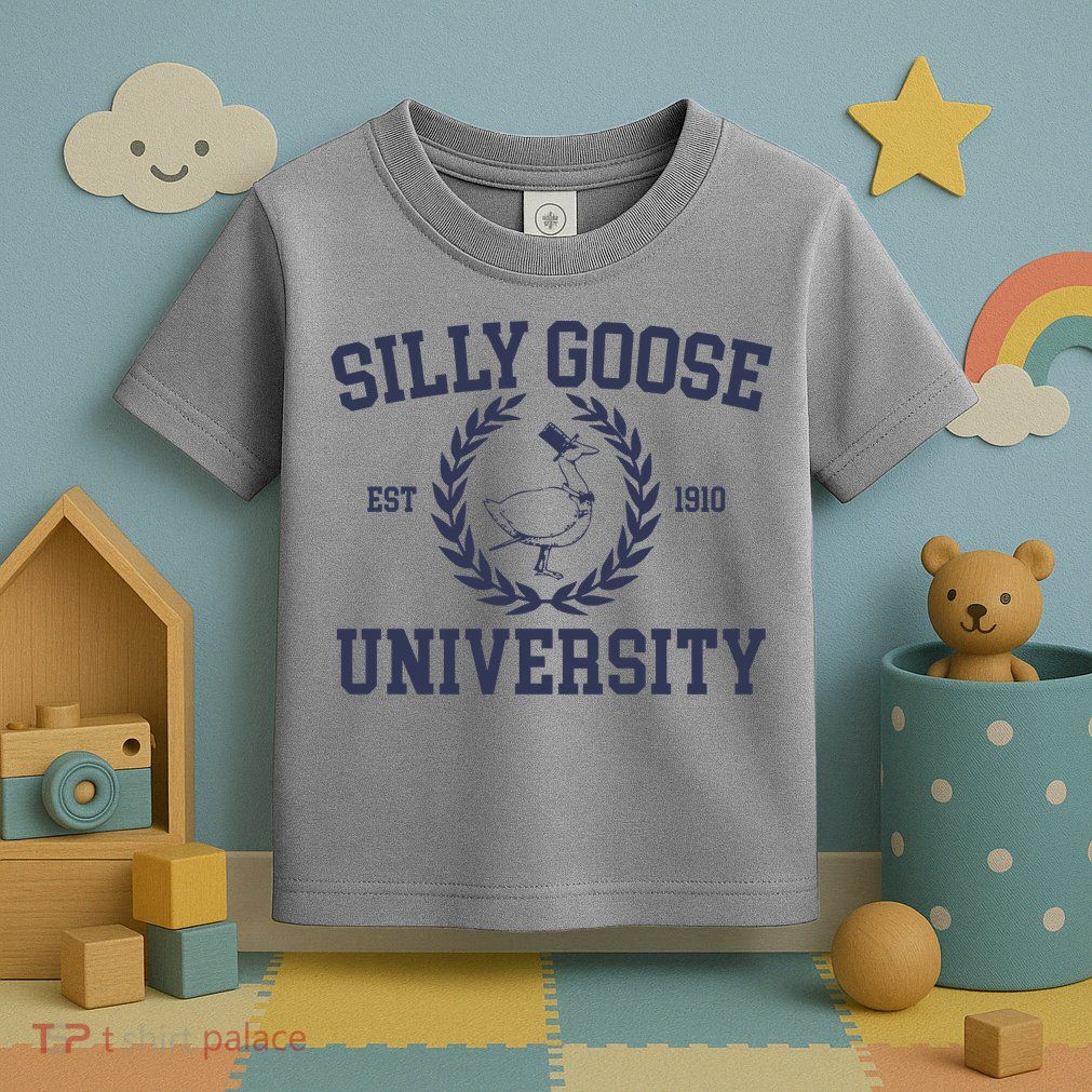 Silly Goose University Funny Silly Goose Meme Bird Lover Toddler T-Shirt