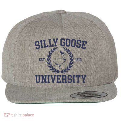 Silly Goose University Funny Silly Goose Meme Bird Lover Wool Snapback Cap