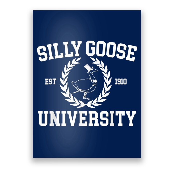 Silly Goose University Silly Goose Meme Costume Poster