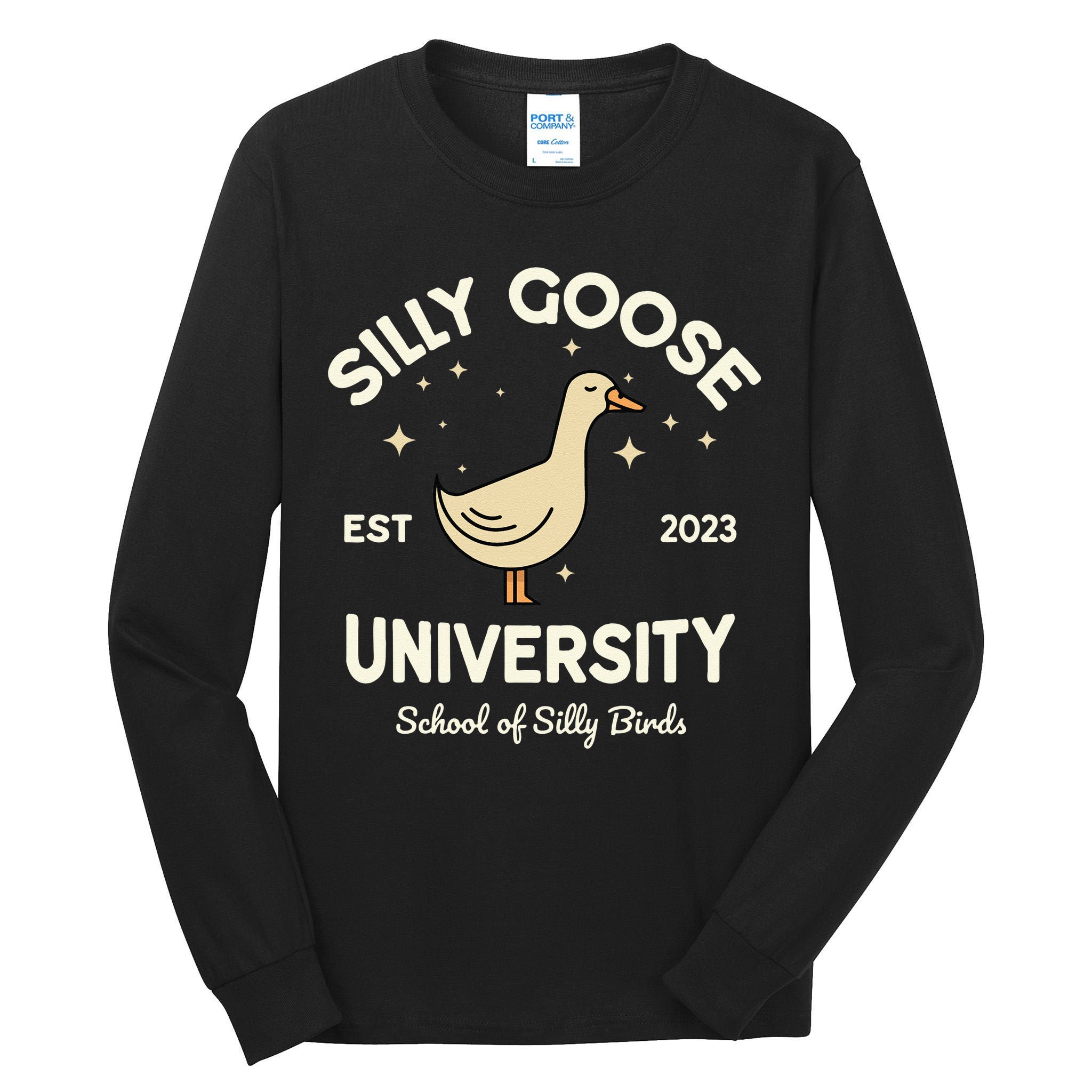 Silly Goose University School Of Silly Birds Sweatshirt Tall Long Sleeve T-Shirt