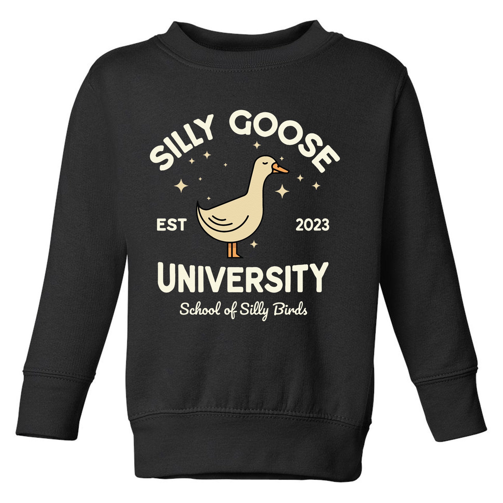 Silly Goose University School Of Silly Birds Sweatshirt Toddler Sweatshirt