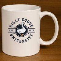 Silly Goose U.N.I.V.E.R.S.I.T.Y 11oz C Handle Ceramic Mug