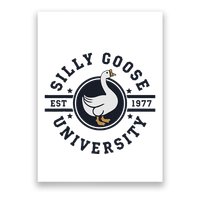 Silly Goose U.N.I.V.E.R.S.I.T.Y Poster