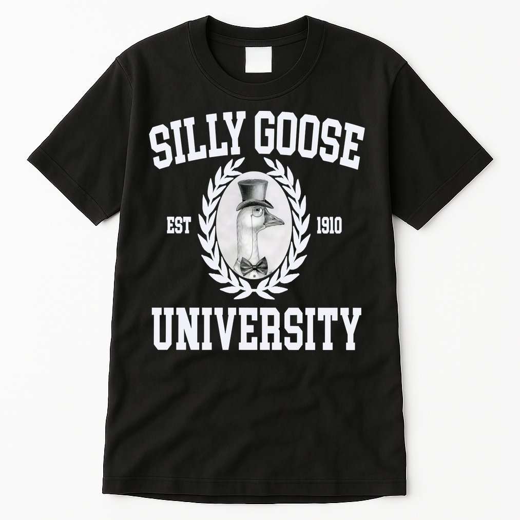 Silly Goose University Silly Goose Meme Costume Tall T-Shirt