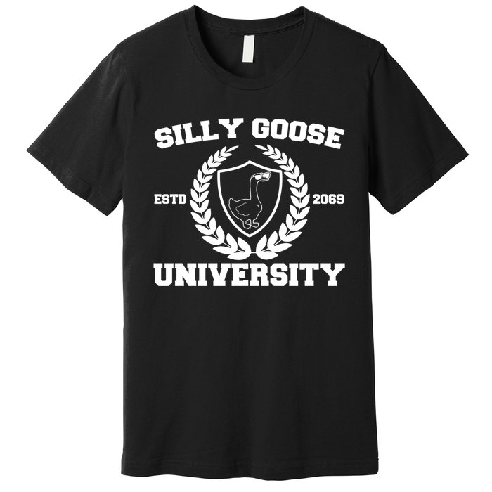 Silly Goose University Silly Goose Meme Funny Premium T-Shirt