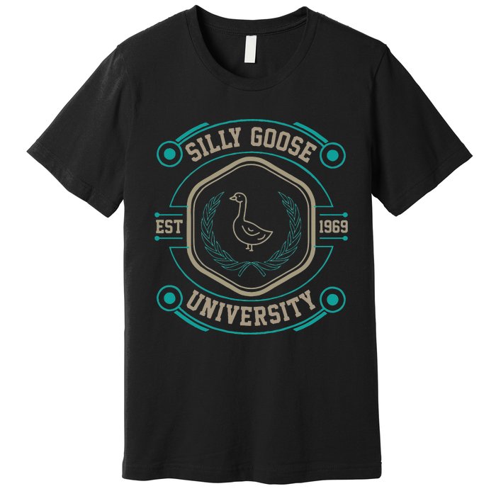 Silly Goose University Silly Goose Meme Premium T-Shirt