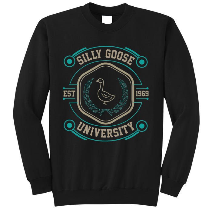 Silly Goose University Silly Goose Meme Tall Sweatshirt