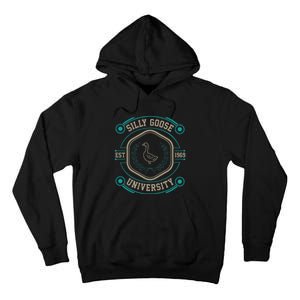 Silly Goose University Silly Goose Meme Tall Hoodie