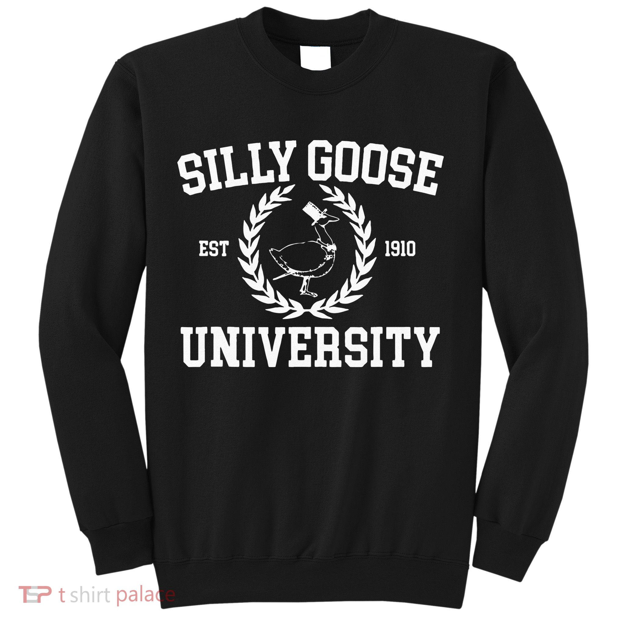 Silly Goose University Silly Goose Meme Sweatshirt