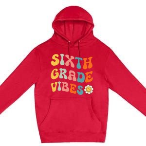 Sixth Grade Vibes Retro 6th Grade Team 1st Day Of School Premium Pullover Hoodie