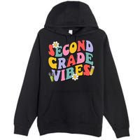 Second Grade Vibes Back To School 2nd Grade Team 1st Day Premium Pullover Hoodie