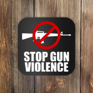 Stop Gun Violence Anti Guns Coaster