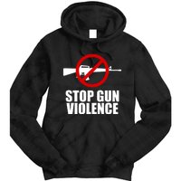 Stop Gun Violence Anti Guns Tie Dye Hoodie