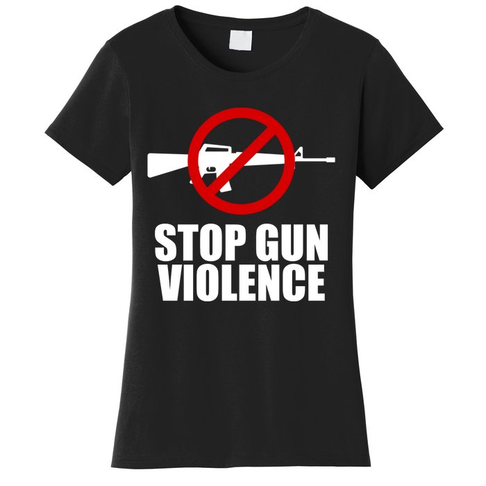 Stop Gun Violence Anti Guns Women's T-Shirt