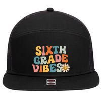 Sixth Grade Vibes 6th Grade Team Retro 1st Day Of School 7 Panel Mesh Trucker Snapback Hat