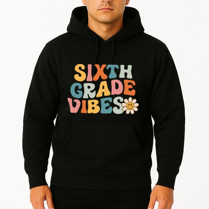 Sixth Grade Vibes 6th Grade Team Retro 1st Day Of School Hoodie