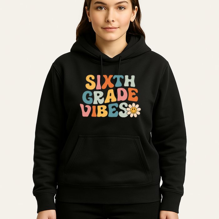 Sixth Grade Vibes 6th Grade Team Retro 1st Day Of School Hoodie
