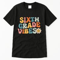 Sixth Grade Vibes 6th Grade Team Retro 1st Day Of School Tall T-Shirt