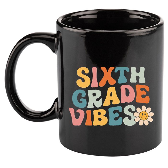 Sixth Grade Vibes 6th Grade Team Retro 1st Day Of School 11oz C Handle Ceramic Mug
