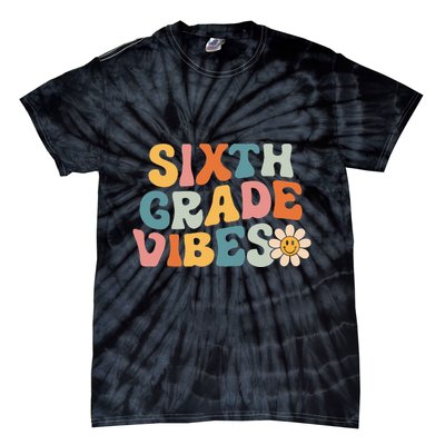 Sixth Grade Vibes 6th Grade Team Retro 1st Day Of School Tie-Dye T-Shirt