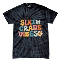 Sixth Grade Vibes 6th Grade Team Retro 1st Day Of School Tie-Dye T-Shirt