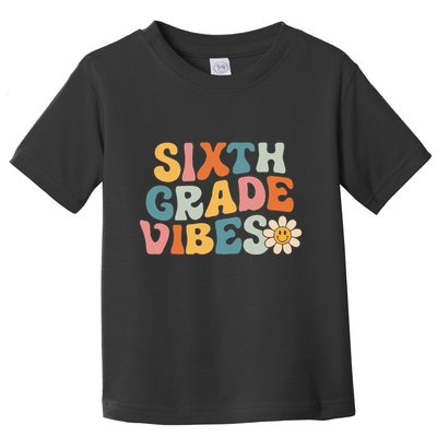 Sixth Grade Vibes 6th Grade Team Retro 1st Day Of School Toddler T-Shirt