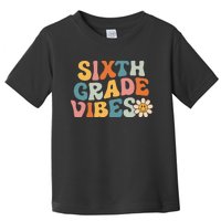 Sixth Grade Vibes 6th Grade Team Retro 1st Day Of School Toddler T-Shirt