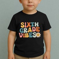 Sixth Grade Vibes 6th Grade Team Retro 1st Day Of School Toddler T-Shirt