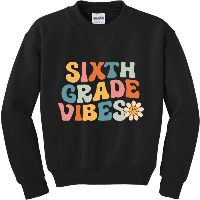 Sixth Grade Vibes 6th Grade Team Retro 1st Day Of School Kids Sweatshirt