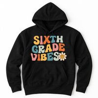 Sixth Grade Vibes 6th Grade Team Retro 1st Day Of School Hoodie