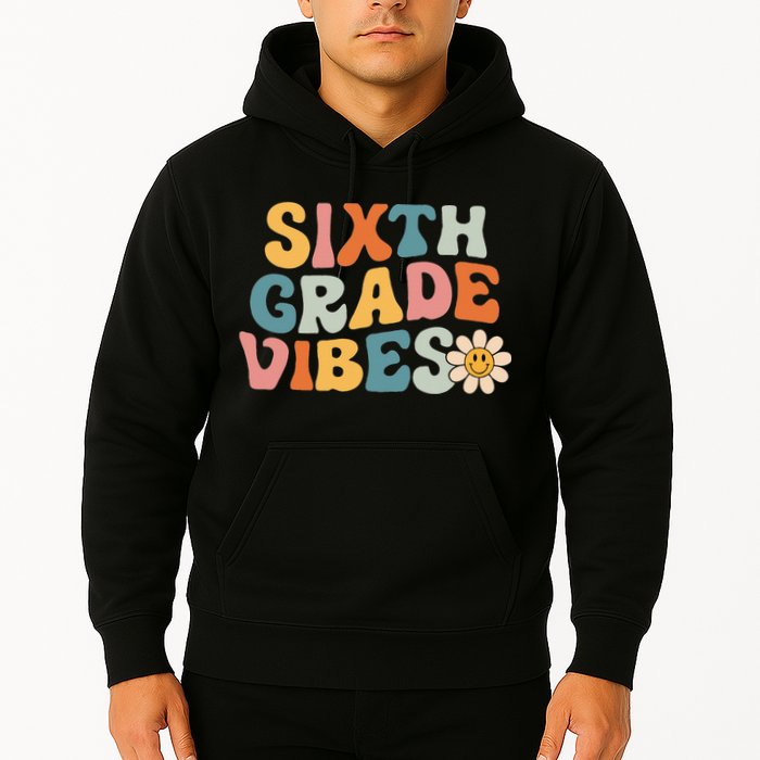 Sixth Grade Vibes 6th Grade Team Retro 1st Day Of School Hoodie
