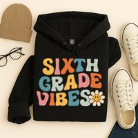 Sixth Grade Vibes 6th Grade Team Retro 1st Day Of School Hoodie