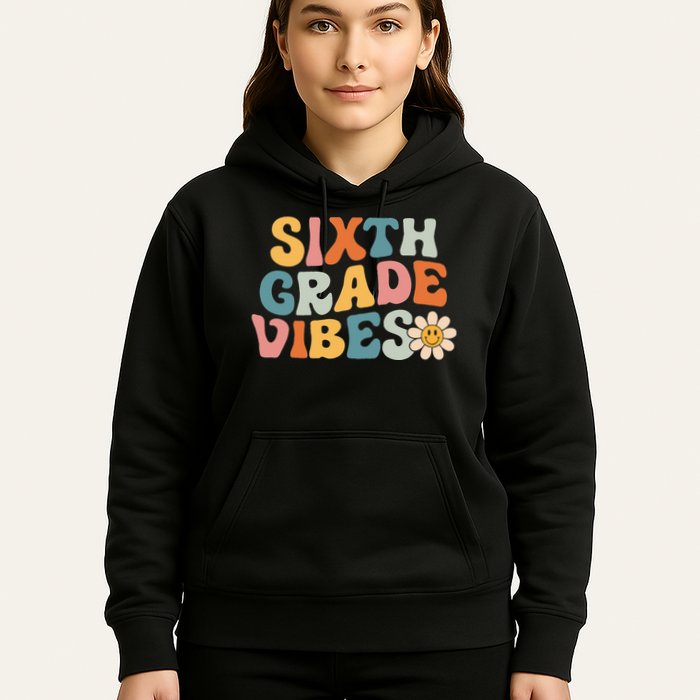Sixth Grade Vibes 6th Grade Team Retro 1st Day Of School Hoodie