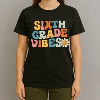Sixth Grade Vibes 6th Grade Team Retro 1st Day Of School T-Shirt