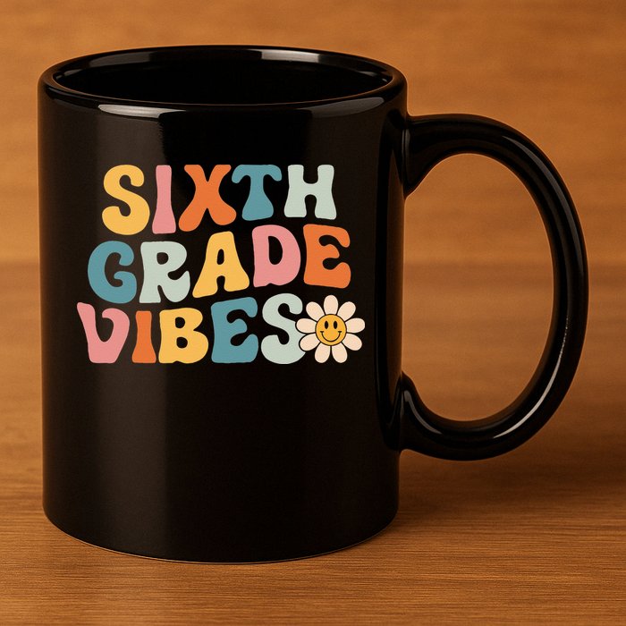 Sixth Grade Vibes 6th Grade Team Retro 1st Day Of School 11oz C Handle Ceramic Mug