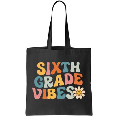 Sixth Grade Vibes 6th Grade Team Retro 1st Day Of School Tote Bag