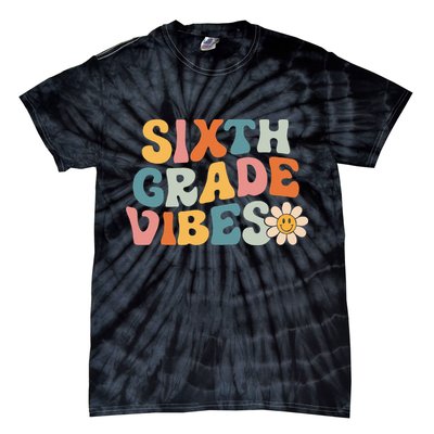 Sixth Grade Vibes 6th Grade Team Retro 1st Day Of School Tie-Dye T-Shirt