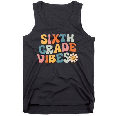 Sixth Grade Vibes 6th Grade Team Retro 1st Day Of School Tank Top