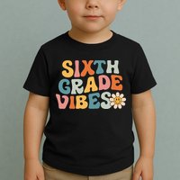Sixth Grade Vibes 6th Grade Team Retro 1st Day Of School Toddler T-Shirt