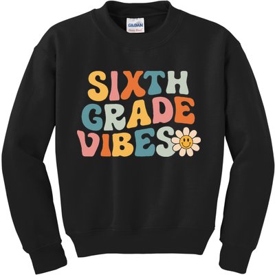 Sixth Grade Vibes 6th Grade Team Retro 1st Day Of School Kids Sweatshirt